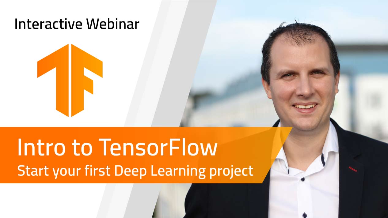 During this 1 hour interactive Webinar I will give you insights in TensorFlow, Keras und TensorFlow.js so that you can quickly start your own deep learning project!<br><b>Content:</b><ul><li>Presentation of the TensorFlow ecosystem - 20 minutes</li><li>Expert Q&A session - 20 minutes</li><li>Open Discussion / Consulting - 20 minutes </li></ul><br><b>Format: </b>Live visioconference (Skype/Teams/Zoom/Google Meet)<br><b>Targeted audience: </b> All / Industry <br><b>Language</b>: English/French/German