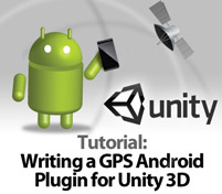 Unity GPS plugin development tutorial: building a Android plugin for Unity with Eclipse and Ant